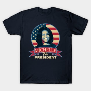 Michelle Obama For President T-Shirt